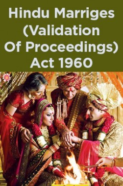 Hindu Marriges (Validation Of Proceedings) Act 1960