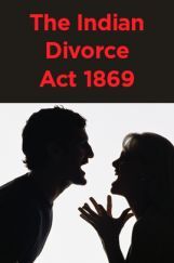 The Indian Divorce Act 1869 The Indian Divorce Act 1869