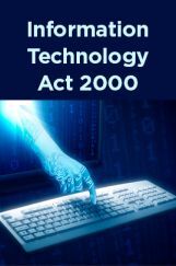 Information Technology Act 2000 Information Technology Act 2000