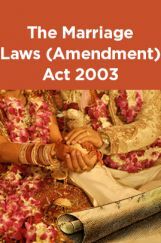 The Marriage Laws (Amendment) Act 2003 The Marriage Laws (Amendment) Act 2003