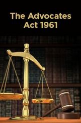 The Advocates Act 1961 The Advocates Act 1961