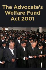 The Advocates' Welfare Fund Act 2001 The Advocates' Welfare Fund Act 2001