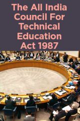 The All India Council For Technical Education Act 1987 The All India Council For Technical Education Act 1987