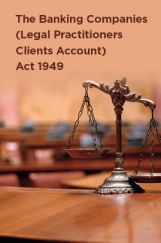 The Banking Companies (Legal Practitioners Clients Account) Act 1949 The Banking Companies (Legal Practitioners Clients Account) Act 1949