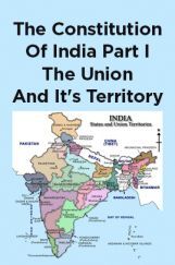 The Constitution Of India Part I The Union And It's Territory The Constitution Of India Part I The Union And It's Territory