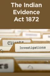 The Indian Evidence Act 1872 The Indian Evidence Act 1872