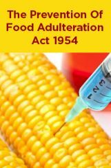 The Prevention Of Food Adulteration Act 1954 The Prevention Of Food Adulteration Act 1954