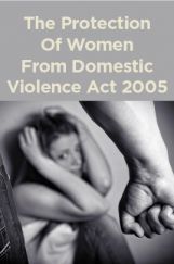 The Protection Of Women From Domestic Violence Act 2005 The Protection Of Women From Domestic Violence Act 2005