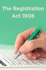 The Registration Act 1908 The Registration Act 1908