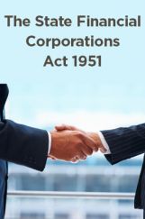 The State Financial Corporations Act 1951 The State Financial Corporations Act 1951