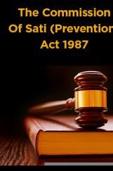 The Commission Of Sati (Prevention) Act 1987 The Commission Of Sati (Prevention) Act 1987