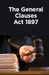 The General Clauses Act 1897 The General Clauses Act 1897