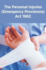 The Personal Injuries (Emergency Provisions) Act 1962 The Personal Injuries (Emergency Provisions) Act 1962