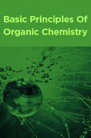 Basic Principles Of Organic Chemistry Basic Principles Of Organic Chemistry