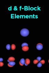 d And f-Block Elements d And f-Block Elements