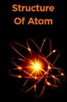 Structure Of Atom Structure Of Atom