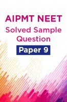 AIPMT NEET Solved  Sample Question Paper 9