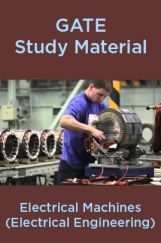 GATE Study Material Electrical Machines (Electrical Engineering) GATE Study Material Electrical Machines (Electrical Engineering)