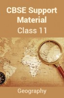 CBSE Support Material For Class 11 Geography CBSE Support Material For Class 11 Geography