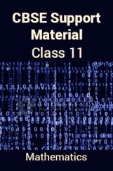CBSE Support Material For Class 11 Mathematics CBSE Support Material For Class 11 Mathematics