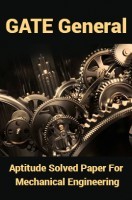 GATE General Aptitude Solved Paper For Mechanical Engineering GATE General Aptitude Solved Paper For Mechanical Engineering