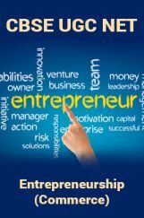 CBSE UGC NET : Entrepreneurship (Commerce) CBSE UGC NET : Entrepreneurship (Commerce)