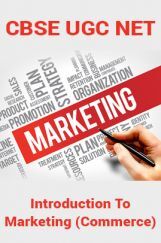 CBSE UGC NET : Introduction To Marketing (Commerce) CBSE UGC NET : Introduction To Marketing (Commerce)