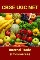 CBSE UGC NET : Internal Trade (Commerce) CBSE UGC NET : Internal Trade (Commerce)