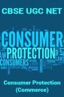 CBSE UGC NET : Consumer Protection (Commerce)