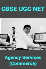 CBSE UGC NET : Agency Services (Commerce) CBSE UGC NET : Agency Services (Commerce)