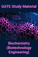 GATE Study Material Biochemistry (Biotechnology Engineering)