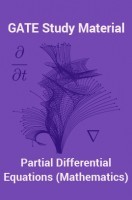 GATE Study Material Partial Differential Equations (Mathematics) GATE Study Material Partial Differential Equations (Mathematics)