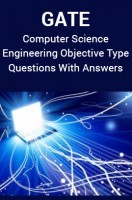 GATE Computer Science Engineering Objective Type Questions With Answers GATE Computer Science Engineering Objective Type Questions With Answers
