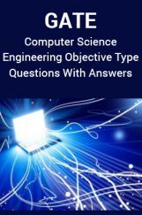 GATE Computer Science Engineering Objective Type Questions With Answers GATE Computer Science Engineering Objective Type Questions With Answers