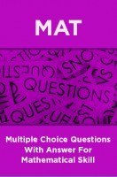 MAT Multiple Choice Questions With Answer For Mathematical Skill MAT Multiple Choice Questions With Answer For Mathematical Skill