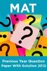 MAT Previous Year Question Paper With Solution 2012 MAT Previous Year Question Paper With Solution 2012