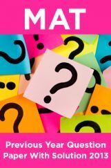 MAT Previous Year Question Paper With Solution 2013 MAT Previous Year Question Paper With Solution 2013