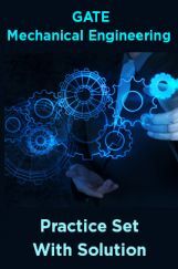 GATE Mechanical Engineering Practice Set With Solution GATE Mechanical Engineering Practice Set With Solution