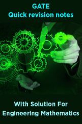 GATE Quick Revision Notes With Solution For Engineering Mathematics GATE Quick Revision Notes With Solution For Engineering Mathematics