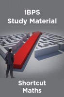 IBPS Study Material For Shortcut Maths IBPS Study Material For Shortcut Maths