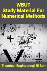 WBUT Study Material For Numerical Methods (Electrical Engineering) III Sem WBUT Study Material For Numerical Methods (Electrical Engineering) III Sem