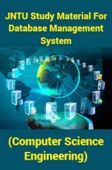 JNTU Study Material For Database Management System (Computer Science Engineering) JNTU Study Material For Database Management System (Computer Science Engineering)
