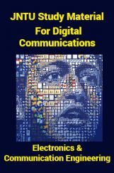 JNTU Study Material For Digital Communications (Electronics And Communication Engineering) JNTU Study Material For Digital Communications (Electronics And Communication Engineering)