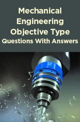 Mechanical Engineering Objective Type Questions With Answers Mechanical Engineering Objective Type Questions With Answers