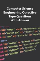Computer Science Engineering Objective Type Questions With Answer Computer Science Engineering Objective Type Questions With Answer