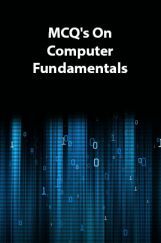MCQs On Computer Fundamentals MCQs On Computer Fundamentals