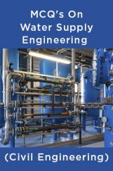 MCQs On Water Supply Engineering (Civil Engineering) MCQs On Water Supply Engineering (Civil Engineering)