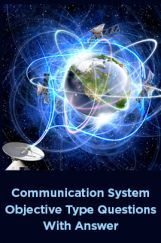 Communication System Objective Type Questions With Answer Communication System Objective Type Questions With Answer
