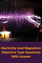 Electricity And Magnetism Objective Type Questions With Answer Electricity And Magnetism Objective Type Questions With Answer