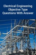 Electrical Engineering Objective Type Questions With Answer
